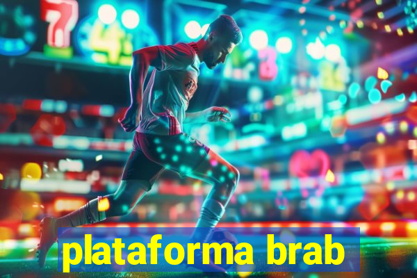 plataforma brab